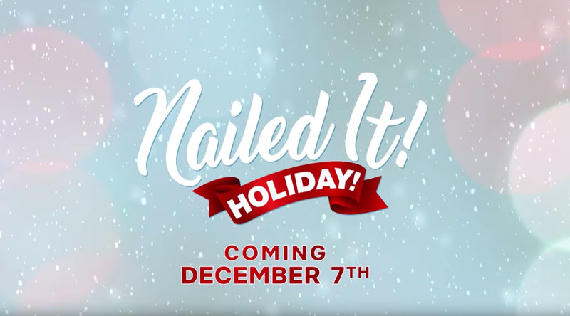 Nailed It! Holiday - Coming December 7th